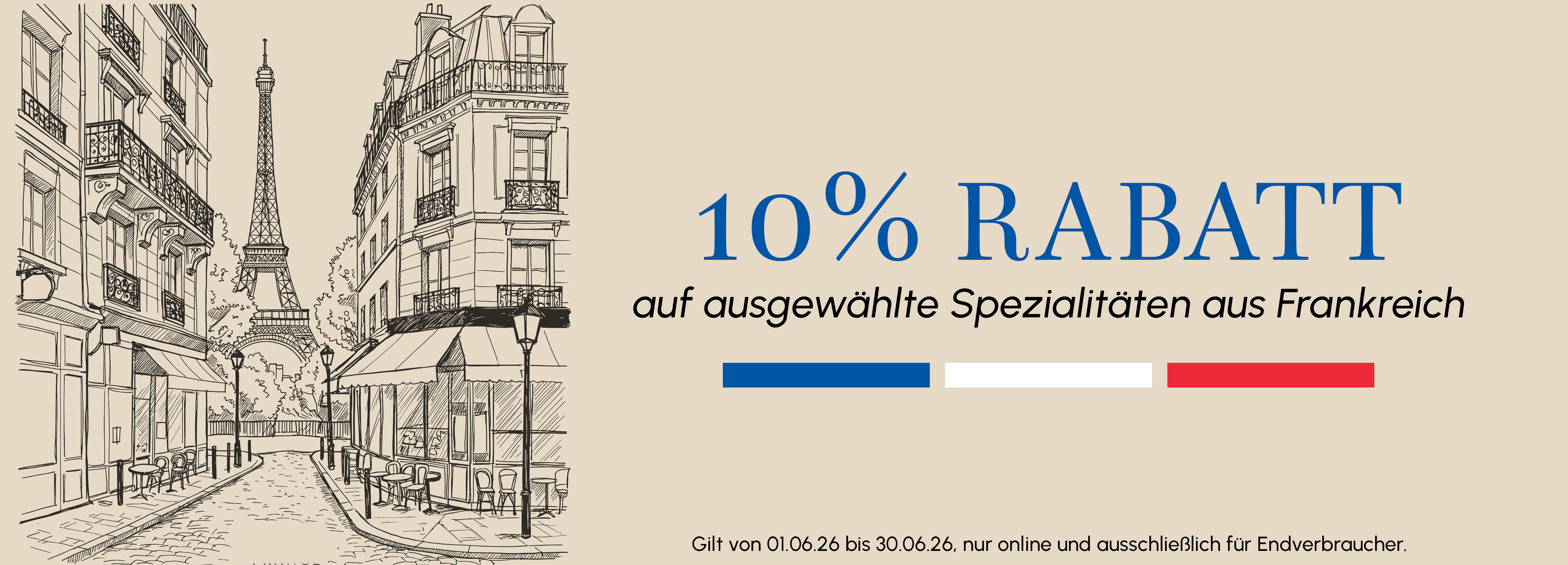 10 % Rabatt auf ausgewählte Spezialitäten aus Frankreich
